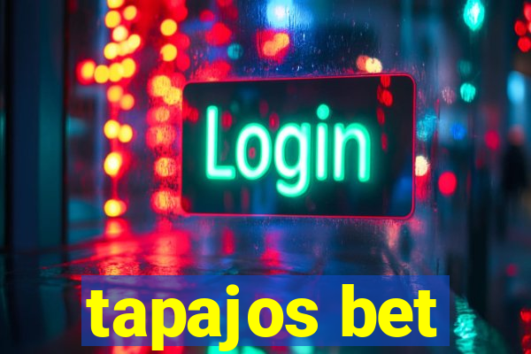 tapajos bet